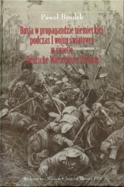 Rosja w propagandzie niemieckiej podczas I wojny światowej w świetle Deutsche Warschauer Zeitung