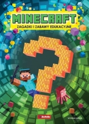 Minecraft. Zagadki i zabawy edukacyjne - Justyna Mrowiec