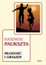 Młodość i gwiazdy Paukszta Eugeniusz