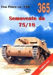 Semovente da 75/18. Tank Power vol. CXII 365 - Janusz Ledwoch