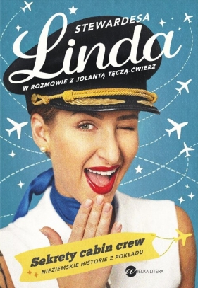 Stewardesa Linda - Linda Fryc, Jolanta Tęcza-Ćwierz