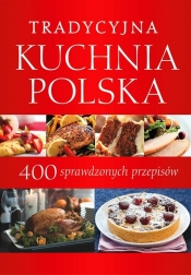 Tradycyjna kuchnia polska - Opracowanie zbiorowe