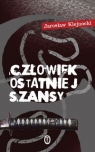 Człowiek ostatniej szansy Klejnocki Jarosław