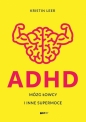 ADHD Mózg łowcy i inne supermoce (wydanie specjalne) - Kristin Leer