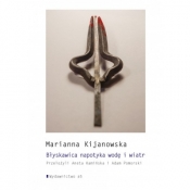 Błyskawica napotyka wodę i wiatr - Marianna Kijowska