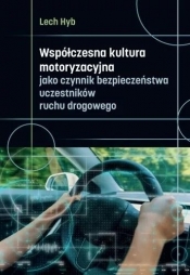 Współczesna kultura motoryzacyjna jako czynnik... - Hyb Lech