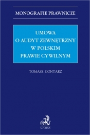 Umowa o audyt zewnętrzny w polskim prawie cywilnym - Tomasz Gontarz