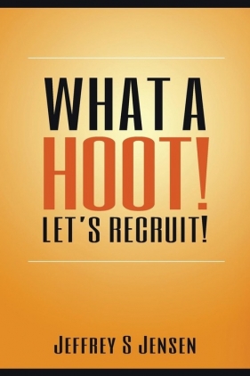 What A Hoot! Let's Recruit! - Jensen Jeffrey S