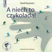 A niech to czykolada