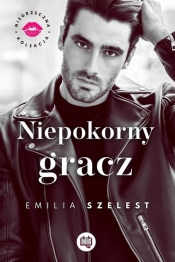 Niepokorny gracz. Niegrzeczna kolekcja - Emilia Szelest