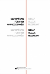 Słowiańskie formuły nowoczesności - red. Lech Miodyński