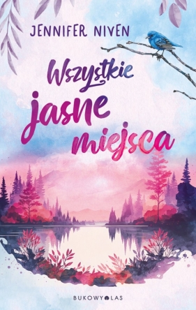 Wszystkie jasne miejsca - Jennifer Niven