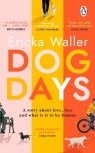 Dog Days Waller 	Ericka