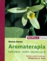 Aromaterapia leksykon roślin leczniczych Romer Marion