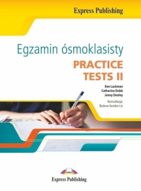 Egzamin ósmoklasisty. Practice Tests II - Ken Lackman, Catherine Dobb, Jenny Dooley