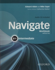Navigate Intermediate B1+ Workbook + CD - Sayer Mike