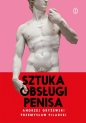 Sztuka obsługi penisa - Przemysław Pilarski