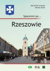 Spacerem po... Rzeszowie - Mazik Michał, Gucman Krzysztof