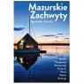 Mazurskie zachwyty