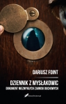 Dziennik z Mysłakowic. Dokument niezwykłych zjawisk duchowych Dariusz Foint