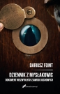 Dziennik z Mysłakowic. Dokument niezwykłych zjawisk duchowych - Dariusz Foint
