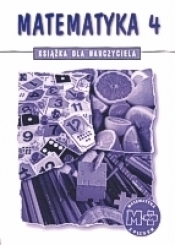 Matematyka 4. Książka dla nauczyciela - Opracowanie zbiorowe