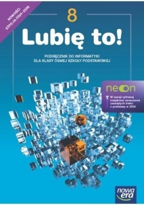 Lubię to! Neon. Klasa 8. Podręcznik. Edycja 2024–2026 - Grażyna Koba