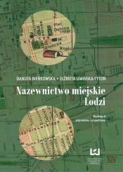 Nazewnictwo miejskie Łodzi - Bieńkowska Danuta, Umińska-Tytoń Elżbieta