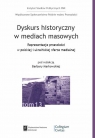 Dyskurs historyczny w mediach masowych