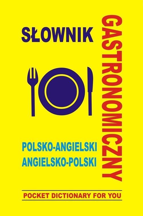 Słownik gastronomiczny polsko angielski angielsko polski