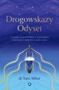 Drogowskazy Odysei. 7 ponadczasowych lekcji o wytrwałości, tożsamości i wędrówce przez życie - Dr Sam Akbar