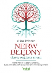 Nerw błędny - ukryty regulator stresu - Luc Swinnen