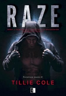 Poranione dusze. Raze. Tom 1 - Tillie Cole