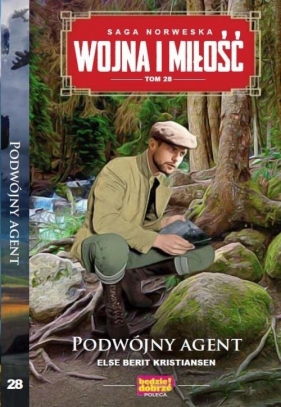 Wojna i Miłość. Tom 28. Podwójny agent - Else Berit Kristiansen