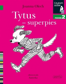Czytam sobie. Tytus - superpies. Poziom 2 - Joanna Olech
