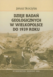 Dzieje badań geologicznych w Wielkopolsce