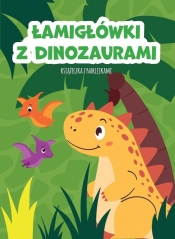 Łamigłówki z dinozaurami. Książeczka z naklejkami - Opracowanie zbiorowe