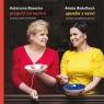 Przyjaźń od kuchni Katarzyna Bosacka, Aniela Redelbach