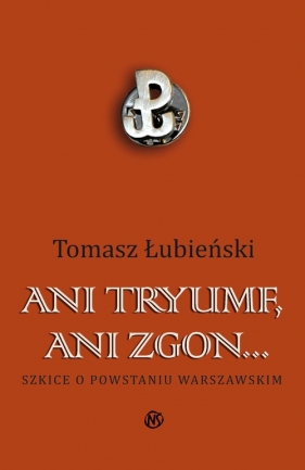 Ani tryumf ani zgon - Tomasz Łubieński