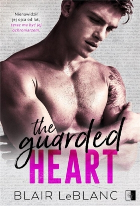The Guarded Heart - LeBlanc Blair