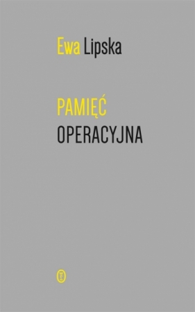 Pamięć operacyjna - Ewa Lipska