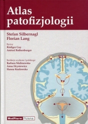Atlas patofizjologii - Silbernagl Stefan, Lang Florian