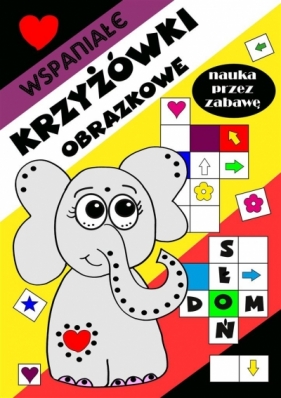 Wspaniałe krzyżówki obrazkowe dla dzieci - Agnieszka Wileńska