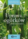 Uprawa ogórków pod osłonami