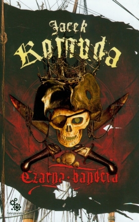 Czarna bandera - Jacek Komuda