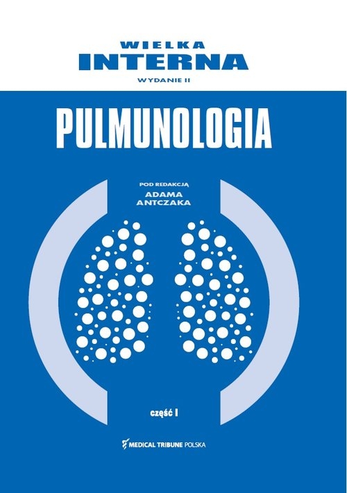 Wielka Interna Pulmonologia cz.1 wyd.II