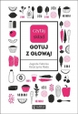 Czytaj skład. Gotuj z głową! - Katarzyna Rada, Jagoda Fabicka