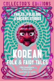 Korean Folk & Fairy Tales wer. angielska - Perry Miller, J.K. Jackson