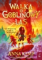 Walka o Goblinowy Las - Anne Kemp