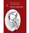 Ikona miłości Maciej Sadowski, Tomasz Sadowski CSsR